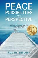 Peace, Possibilities And Perspective