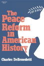 Peace Reform In American History - Preview