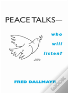 Peace Talksâ€”Who Will Listen?
