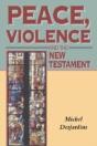 Peace, Violence And The New Testament - Preview