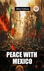 Peace With Mexico - Preview