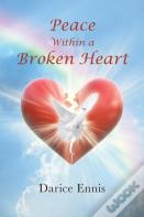 Peace Within A Broken Heart