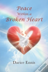 Peace Within A Broken Heart