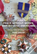 Peace Without Money, War Without Americans
