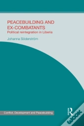 Peacebuilding And Ex-Combatants