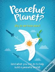 Peaceful Planet?