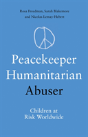Peacekeeper, Humanitarian, Abuser - Preview