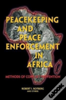 Peacekeeping And Peace Enforcement In Africa