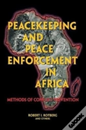 Peacekeeping And Peace Enforcement In Africa