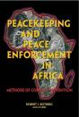 Peacekeeping And Peace Enforcement In Africa - Preview