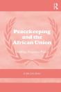 Peacekeeping And The African Union - Preview