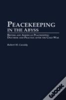 Peacekeeping In The Abyss