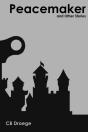 Peacemaker And Other Stories - Preview