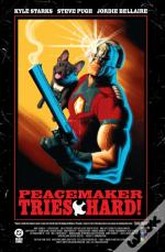 Peacemaker Tries Hard!