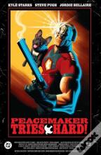 Peacemaker Tries Hard!