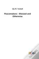 Peacemakers - Blessed And Otherwise