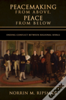 Peacemaking From Above, Peace From Below