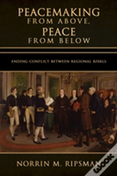 Peacemaking From Above, Peace From Below
