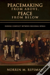 Peacemaking From Above, Peace From Below