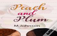 Peach And Plum