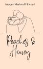 Peaches And Honey - Preview