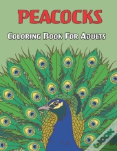 Peacocks Coloring Book For Adults