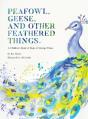 Peafowl, Geese, And Other Feathered Thin - Preview