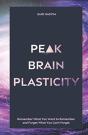 Peak Brain Plasticity - Preview
