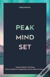 Peak Mindset: Apply Realistic Thinking W