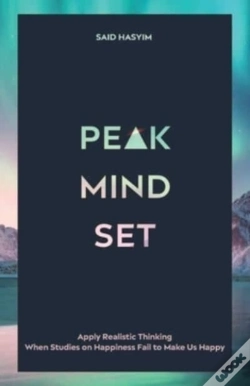 Capa do artigo Peak Mindset: Apply Realistic Thinking W