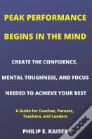 Peak Performance Begins In The Mind