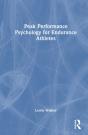 Peak Performance Psychology For Endurance Athletes - Preview