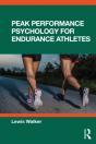 Peak Performance Psychology For Endurance Athletes - Preview