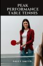 Peak Performance Table Tennis - Preview