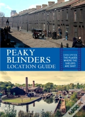 Capa do artigo Peaky Blinders Location Guide