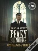 Peaky Blinders: Official Wit & Wisdom