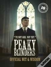 Peaky Blinders: Official Wit & Wisdom