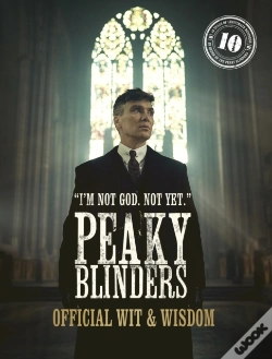 Capa do artigo Peaky Blinders: Official Wit & Wisdom