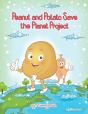 Peanut And Potato Save The Planet Project! - Preview