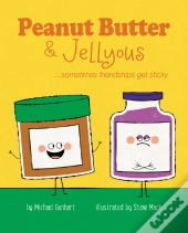 Peanut Butter & Jellyous