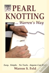Pearl Knotting...Warren'S Way