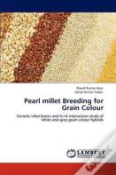 Pearl Millet Breeding For Grain Colour