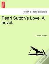Pearl Sutton'S Love. A Novel.