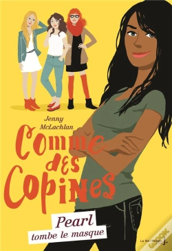 Capa do artigo Pearl Tombe Le Masque. Comme Des Copines - Tome 4