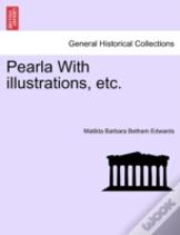 Pearla With Illustrations, Etc.