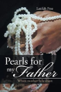 Pearls For My Father - Preview