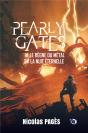Pearly Gates Tome 1 Et Tome 2 :  Le Règne Du Métal Et La Nuit Éternelle - Preview