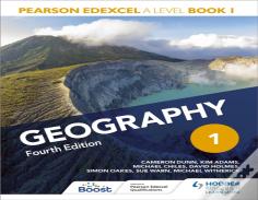 Pearson Edexcel A Level Geography Book 1 Fourth Edition