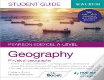 Pearson Edexcel A-Level Geography Student Guide 1: Physical Geography