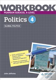 Pearson Edexcel A-Level Politics Workbook 4: Global Politics